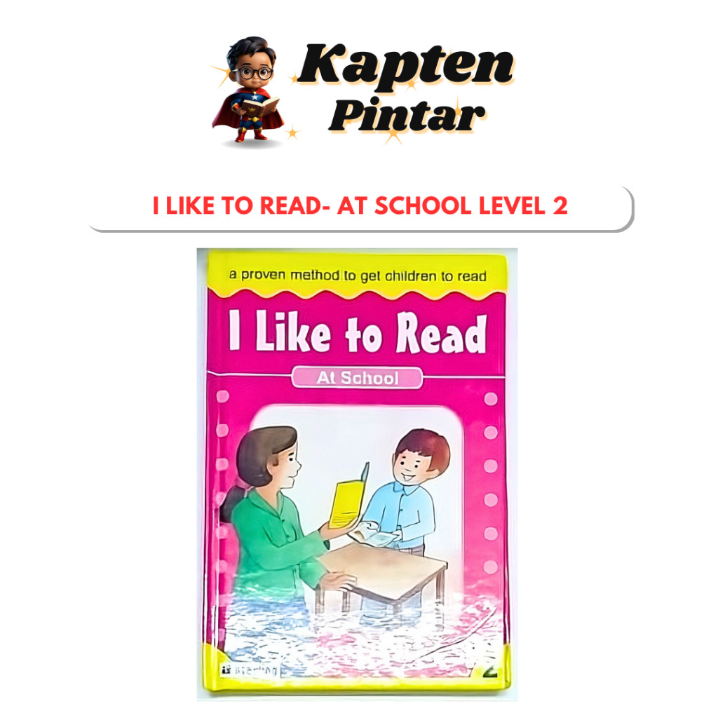 Sterling I like to Read- At School Level 2 -A proven method to get children to read